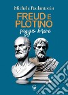 Freud e Plotino. Saggio breve libro
