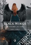 Il sussurro del male. Black Wings libro di Cospetti Sabrina