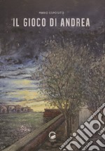 Il gioco di Andrea libro