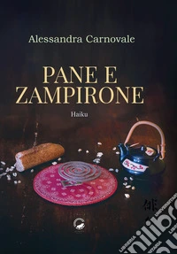 Pane e zampirone. Haiku libro