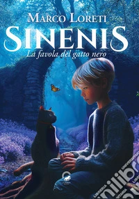 Sinenis. La favola del gatto nero libro