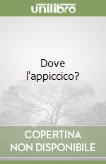 Dove l'appiccico?