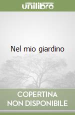 Nel mio giardino