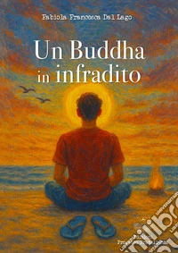 Un Buddha in infradito libro