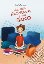 La mia economia è un gioco libro