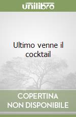 Ultimo venne il cocktail libro