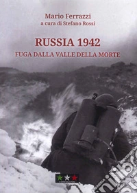 Russia 1942. Fuga dalla Valle della Morte