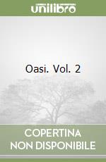 Oasi. Vol. 2 libro