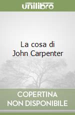 La cosa di John Carpenter libro
