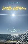 Scintille dell'anima. Racconti d'ispirazione. Vol. 1 libro