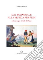 Dal madrigale alla musica per film. Sette note per il Vallo di Diano