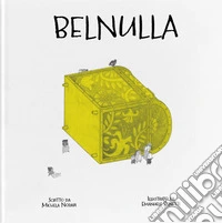 Belnulla. Ediz. a colori