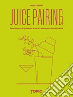 Juice pairing