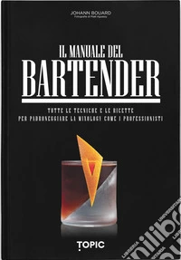 Il manuale del bartender libro