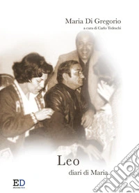 Leo. Diari di Maria libro