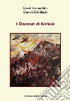 I dannati di Kirkuk libro