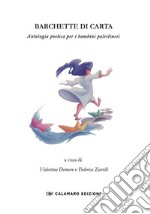 Barchette di carta. Antologia poetica per i bambini palestinesi libro