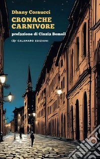 Cronache carnivore. Nuova ediz. libro