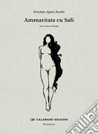 Ammaritata cu Sali. Con testo a fronte