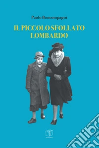 Il piccolo sfollato lombardo libro
