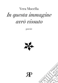 In questa immagine avrò vissuto
