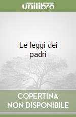 Le leggi dei padri libro