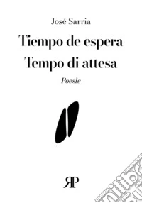 Tiempo de espera-Tempo di attesa libro