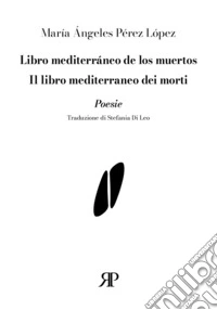 Libro mediterráneo de los muertos-Il libro mediterraneo dei morti libro