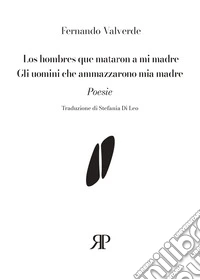 Los hombres que mataron a mi madre-Gli uomini che ammazzarono mia madre libro