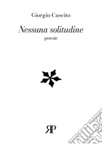 Nessuna solitudine
