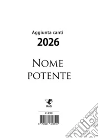 Nome potente. Aggiunta canti 2026 libro