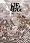 L'età della polvere. I cani di Raikard libro di Villani Eleonora