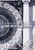 Come musica azzurra libro