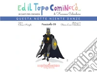 Ed il topo cominciò.... Vol. 9: Questa notte niente danze libro