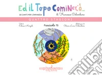 Ed il topo cominciò.... Vol. 15: Quattro stagioni libro