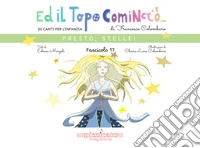 Ed il topo cominciò.... Vol. 17: Presto, stelle! libro