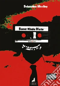 Some Kinda Hate