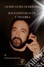 Racconti di luce e tenebra libro