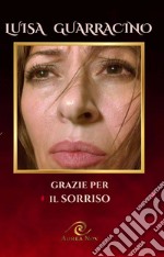 Grazie per il sorriso libro