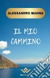 Il mio cammino libro