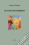 Il paese di Federico libro