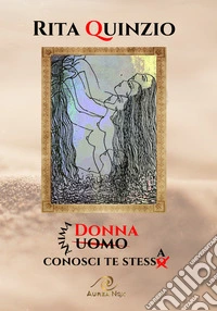 Donna, conosci te stessa libro