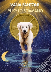 Yuky, lo sciamano