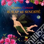 Il rap di Sinestè. Ediz. illustrata libro