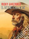 Il Re dei Granchi. Buffalo Bill a Torino libro di Avataneo Ricky