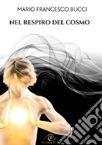 Nel respiro del cosmo libro