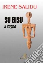 Su Bisu. Il sogno libro