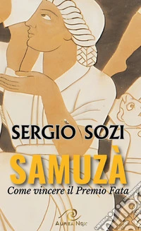 Samuzà. Come vincere il Premio Fata libro