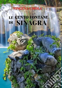 Le cento fontane di Sinagra libro