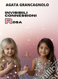 Invisibili connessioni rosa libro
